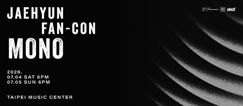 JAEHYUN FAN-CON TOUR ＜Mono＞ 台北站