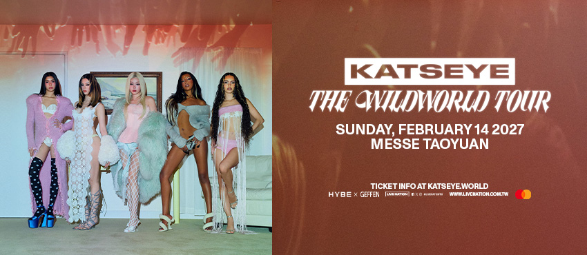 KATSEYE：THE WILDWORLD TOUR